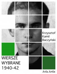 Wiersze wybrane 1940-42 - Krzysztof Kamil Baczyński