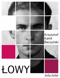 Łowy - Krzysztof Kamil Baczyński