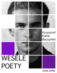 Wesele poety - Krzysztof Kamil Baczyński