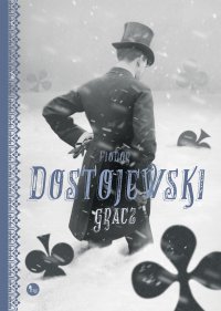 Gracz - Fiodor Dostojewski, Władysław Broniewski, Fiodor Dostojewski, Władysław Broniewski