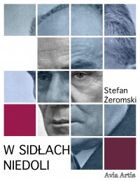 W sidłach niedoli - Stefan Żeromski