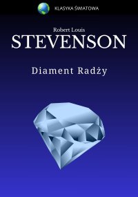 Diament Radży - Robert Louis  Stevenson 
