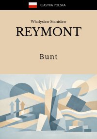 Bunt - Władysław Stanisław Reymont