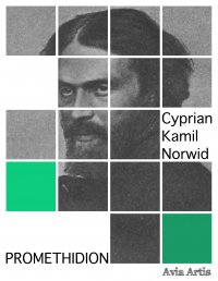 Promethidion - Cyprian Kamil Norwid