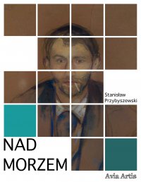Nad morzem - Stanisław Przybyszewski