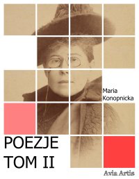 Poezje. Tom 2 - Maria Konopnicka