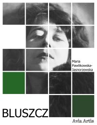 Bluszcz - Maria Pawlikowska-Jasnorzewska