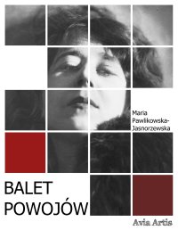 Balet powojów - Maria Pawlikowska-Jasnorzewska