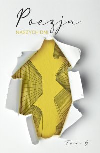 Poezja naszych dni. Tom 6 - 
