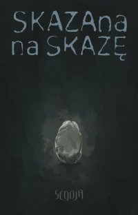 Skazana na skazę - Anna Popis-Witkowska