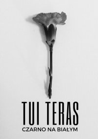 Czarno na białym - Tui Teras