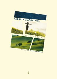 Wiersze z zieleni - Katarzyna Skórska, Sabrina Giarratana