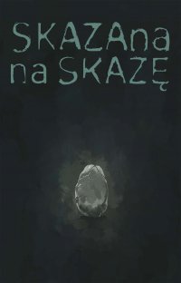 Skazana na skazę - Anna Popis-Witkowska