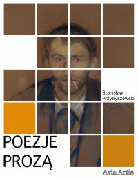Poezje prozą - Stanisław Przybyszewski