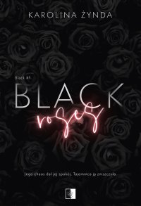 Black Roses - Karolina Żynda