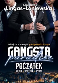 Gangsta paradise. Początek. Reno, Katan, Pako - Agnieszka Lingas-Łoniewska