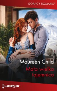 Mała wielka tajemnica - Maureen Child, Julita Mirska