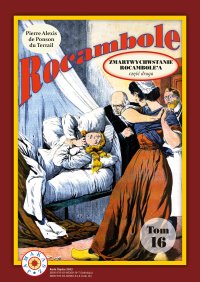 Zmartwychwstanie Rocambole\'a. Część 2 - Andrzej Zydorczak, Pierre Alexis de Ponson du Terrail