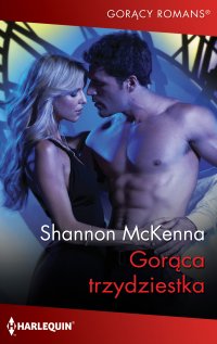 Gorąca trzydziestka - Shannon McKenna, Katarzyna Ciążyńska