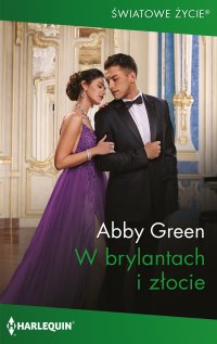 W brylantach i złocie - Abby Green, Ewelina Grychtoł