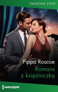 Romans z księżniczką - Agnieszka Baranowska, Pippa Roscoe