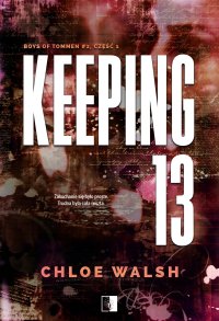 Keeping 13. Część 1 - Mateusz Grzywa, Chloe Walsh