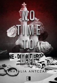 No Time To Die - Natalia Antczak