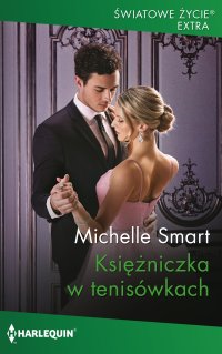 Księżniczka w tenisówkach - Michelle Smart, Adam Bujnik