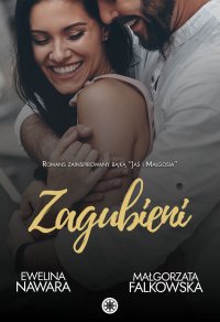 Zagubieni - Małgorzata Falkowska, Ewelina Nawara