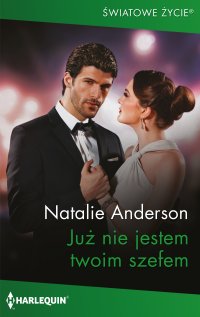 Już nie jestem twoim szefem - Natalie Anderson, Anna Dobrzańska-Gadowska