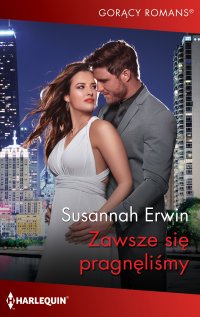Zawsze się pragnęliśmy - Katarzyna Ciążyńska, Susannah Erwin