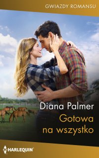 Gotowa na wszystko - Diana Palmer, Wanda Jaworska
