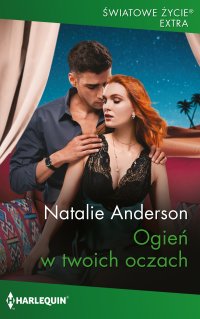 Ogień w twoich oczach - Natalie Anderson, Agnieszka Cymbor