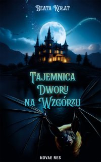 Tajemnica Dworu na Wzgórzu - 