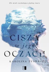 Cisza w jego oczach - 