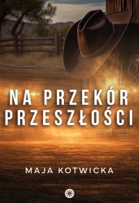 Na przekór przeszłości - 