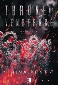 Throne of Vengeance - Anna Zaborowska-Cinciała, Rina Kent