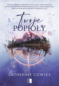 Twoje popioły - Anna Gurgul, Catherine Cowles