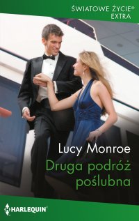 Druga podróż poślubna - Lucy Monroe, Dorota Viwegier-Jóźwiak