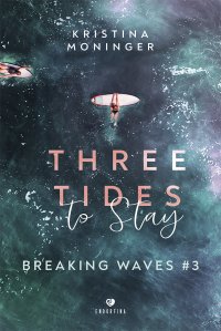 Three Tides to Stay. Breaking Waves. Tom 3 - Anna Grysińska, Kristina Moninger