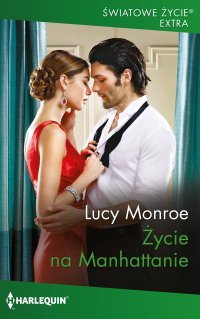 Życie na Manhattanie - Lucy Monroe, Wiesław Marcysiak