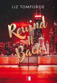 Rewind It Back - Anna Gurgul, Liz Tomforde