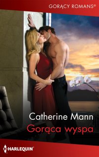 Gorąca wyspa - Catherine Mann, Katarzyna Ciążyńska