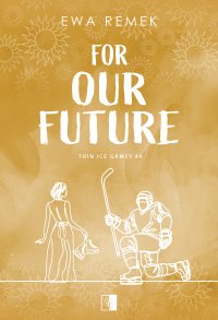 For Our Future - Ewa Remek