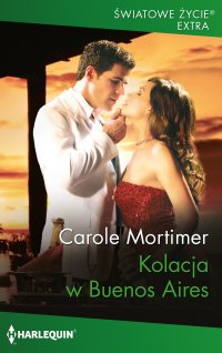 Kolacja w Buenos Aires - Carole Mortimer, Jan Kabat