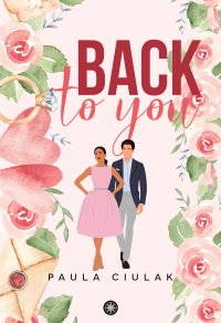 Back to You - Paula Ciulak