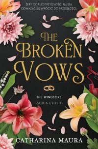 The Broken Vows. The Windsors. Tom 4 - Regina Mościcka, Catharina Maura