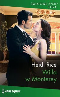 Willa w Monterey - Heidi Rice, Zofia Uhrynowska-Hanasz