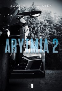 Arytmia. Tom 2 - Joanna Chwistek