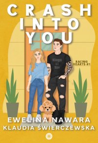 Crash Into You - Ewelina Nawara, Klaudia Świerczewska